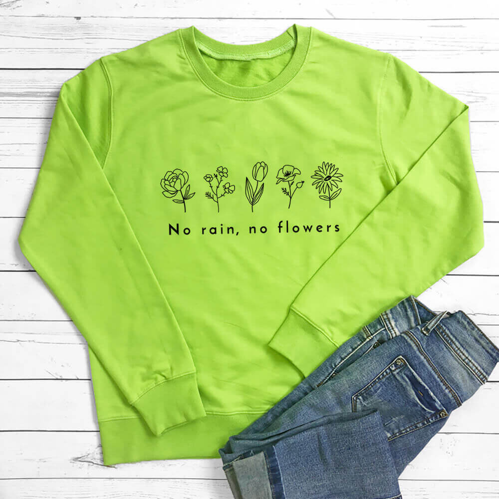 No Rain-No Flowers Vegan Sweatshirt