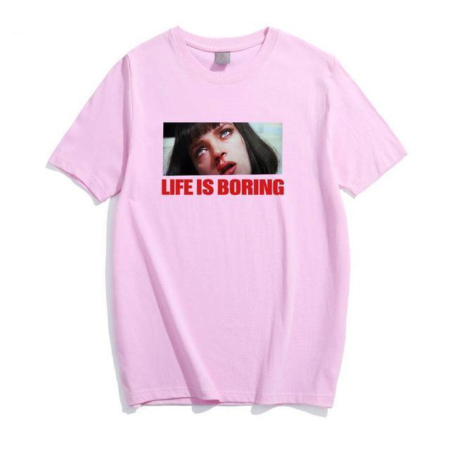 Life Is Boring Pulp Fiction T-Shirt