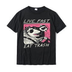 Live Fast! Eat Trash! T-Shirt