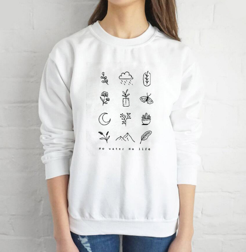 No Water-No Life Vegan Sweatshirt