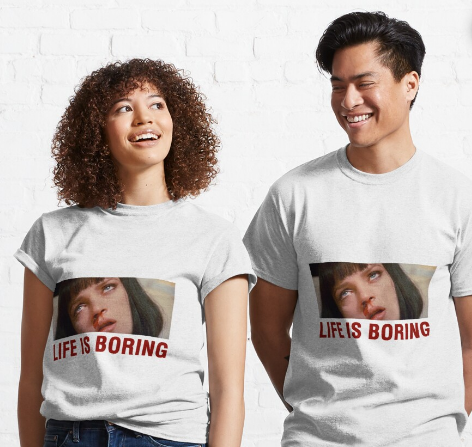 Life Is Boring Pulp Fiction T-Shirt